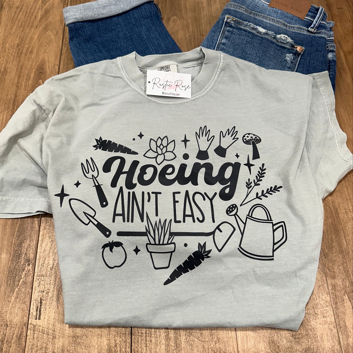 Hoeing Ain't Easy - Gardening Tee